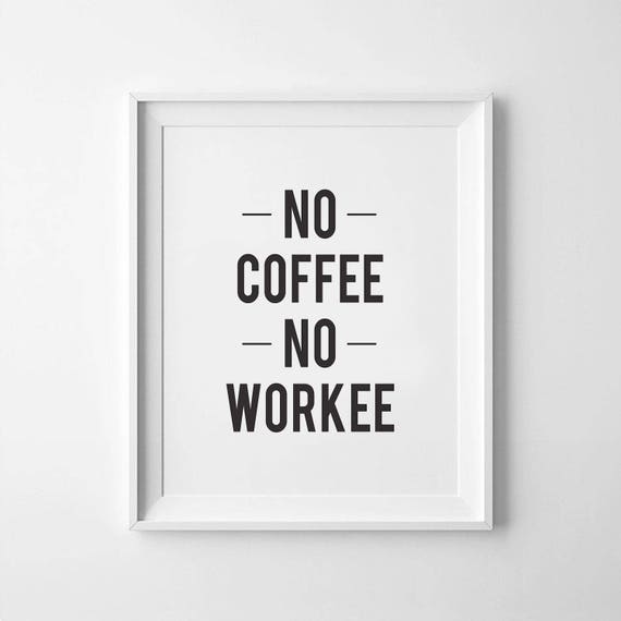 No Coffee No Workee 4/"x6/" Wood Saying Sign Decor