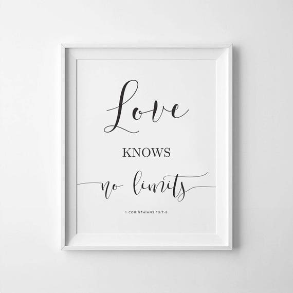 Love Knows No Limits 1 Corinthians 13 7 8 Bible Verse Scripture Printable Christian Print Scripturechristian Bible Wall Art Printable