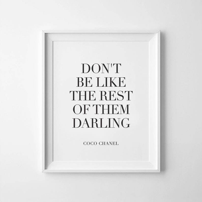 Coco Chanel Quotes Coco Chanel Wall Decal Dont Be Like Rest Of Them Darling Fashion Wall Art Fashion Art Printable Art Inspirational Poster