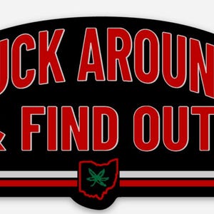 Buck Around and Find Out Sticker