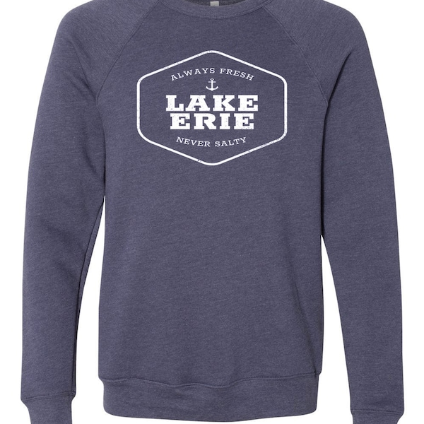 Lake Erie Always Fresh Never Salty Crewneck Raglan Sweatshirt
