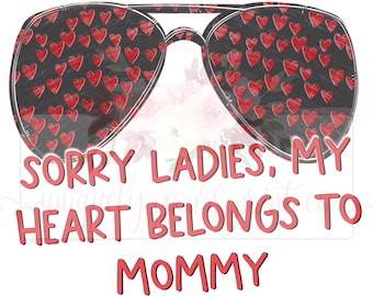 My heart belongs to mommy | Valentines Day Sublimation | Printable Design | Instant Download | PNG | Hand Drawn |