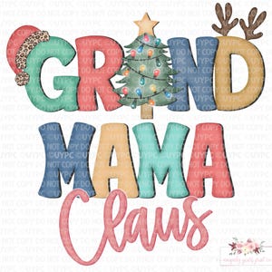 Grand Mama Claus digital design | PNG | Reindeer Christmas tree Leopard Santa hat | Mama | Printable | Instant Download | Hand Drawn