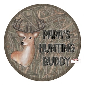 Papa’s Deer Hunting Buddy png |Buck on camouflage png  | Hand drawn | PNG | Sublimation |  Instant Digital design Download