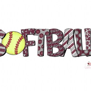 May include: Softball word art with a maroon, white, and gray color scheme. The letters are decorated with stripes, polka dots, and other patterns. A yellow softball is in the center of the word.