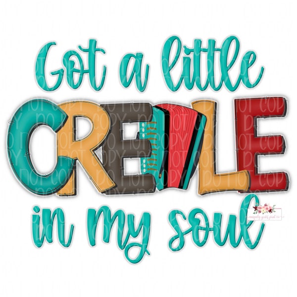 Creole In My Soul digital design | Hand drawn | PNG | Inkjet Printable |  Digital Download | Louisiana | Creole