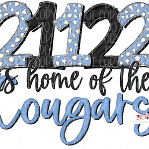 Puede incluir: Gráfico azul y negro con el texto "2122 is home of the Cougars" en un patrón de estampado de leopardo.