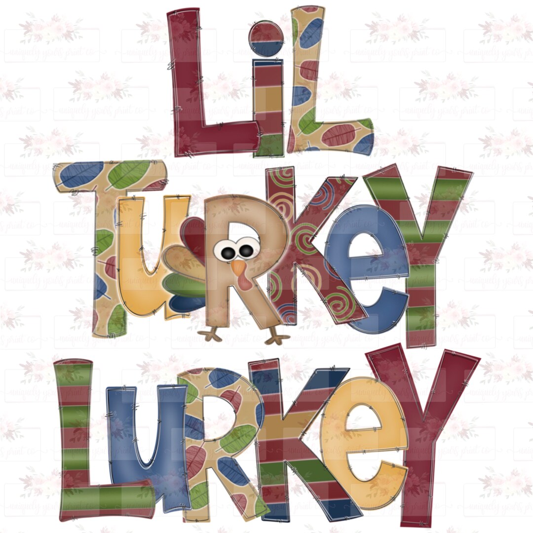 Lil Turkey Digital Download PNG | Thanksgiving Sublimation | Digital ...