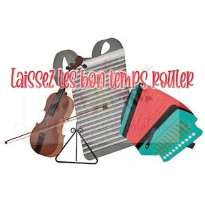 Lassez les bon ton rouler Zydeco doodle| Hand drawn | Doodle | Sublimation PNG | Digital Download| Louisiana | Cajun| Creole
