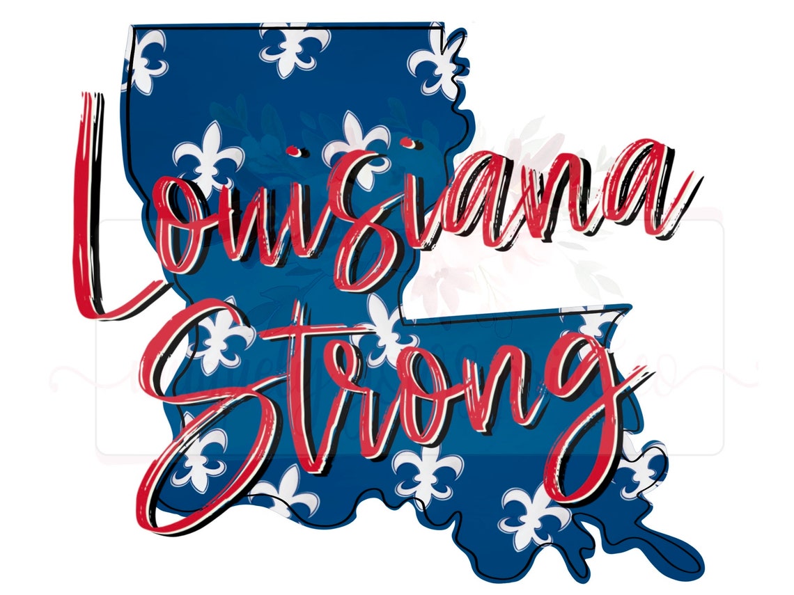 Louisiana Strong Hand Drawn Doodle Design Sublimation Etsy