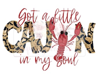 Cajun In My Soul digital design | Hand drawn | PNG |  | JPEG |  Digital Download |leopard pattern | crawfish sublimation design | Louisiana