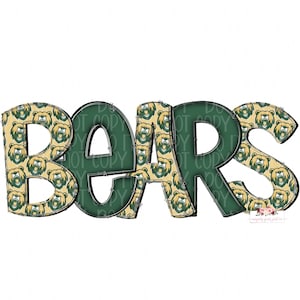 May include: The word "BEARS" in a bold, stitched font. The letters are dark green with a tan bear pattern. The bear pattern features a roaring bear face in tan and green. The background is white.
