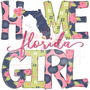 Home Girl Florida  floral doodle | State Pride digital design | Hand drawn | instant digital Design download | Sublimation | PNG