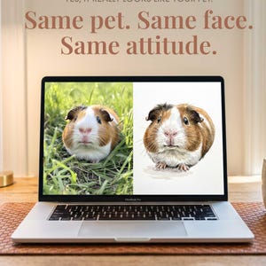 May include: A silver laptop displaying a split-screen image of a brown and white guinea pig on grass next to a matching artistic illustration of the same animal. The text reads: YES, IT REALLY LOOKS LIKE YOUR PET. Same pet. Same face. Same attitude.