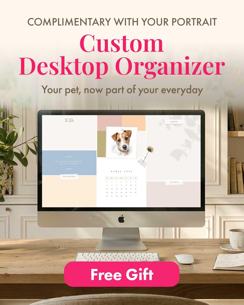 May include: A computer monitor displaying a custom desktop organizer wallpaper featuring a portrait of a Jack Russell Terrier, a calendar for April 2024, and sections labeled To-Do, Folders, and Files. The screen text includes Complimentary With Your Portrait.