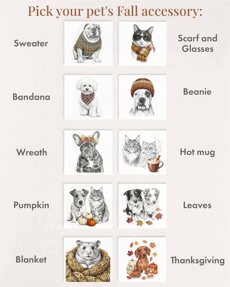 A grid of ten illustrations showing pets with fall accessories, labeled with text including Sweater, Scarf and Glasses, Bandana, Beanie, Wreath, Hot mug, Pumpkin, Leaves, Blanket, and Thanksgiving, under the heading Pick your pet's Fall accessory.