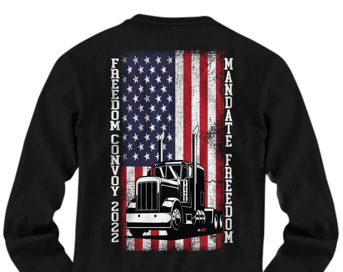 Freedom Convoy 2022 Shirt, Mandate Freedom Long Sleeve Shirt, Support Our Truckers Unisex Long Sleeve Shirt, US Convoy 2022 Shirt