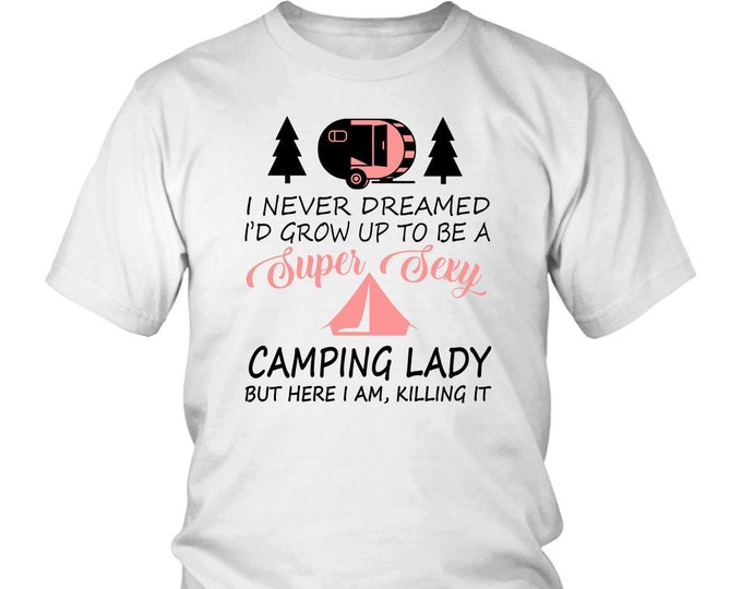 Camping Lady Gift Shirt Funny Women's Gift Shirt Women's Camping Shirt  - District Unisex Shirt Funny Mom Shirt Gift Shirt for Her