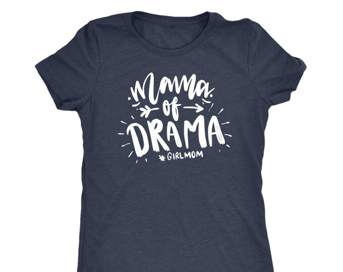 Momma of Drama T Shirt Mom Shirt - Next Level Womens Triblend