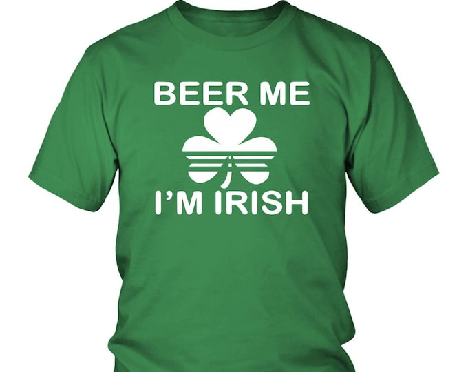 St. Patrick's Day Shirt Beer Me shirt I'm Irish Shirt Saint Patrick's Day Gift Party Shirt - District Unisex Shirt