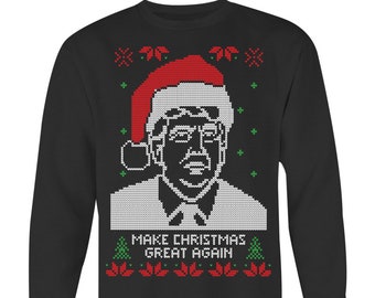 Make Christmas Great Again Sweatshirt Ugly Christmas Sweatshirt Funny Trump Christmas Sweatshirt - Crewneck Sweatshirt Big Print