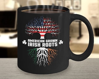 Saint Patrick's Day Mug Irish-American Mug Irish Heritage Coffee cup American grown with Irish roots mug Irish Coffee Mug