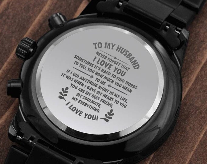 To My Husband I Love You Engraved Design Black Chronograph Watch