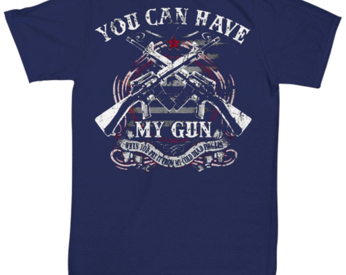 2nd Amendment Shirts/ You Can Take My Gun When You Pry It From My Cold Dead Hands Shirt/ Patriotic Shirts/ Gun Lover Shirts