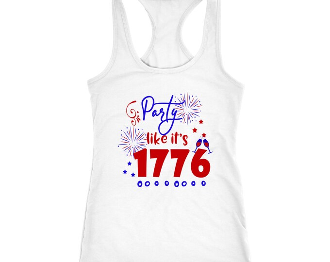4th of July Shirt Womens 4th of July Tank Top 4th of July Racerback Tank  Party Like It's 1776 Tank Women's USA - Next Level Racerback Tank