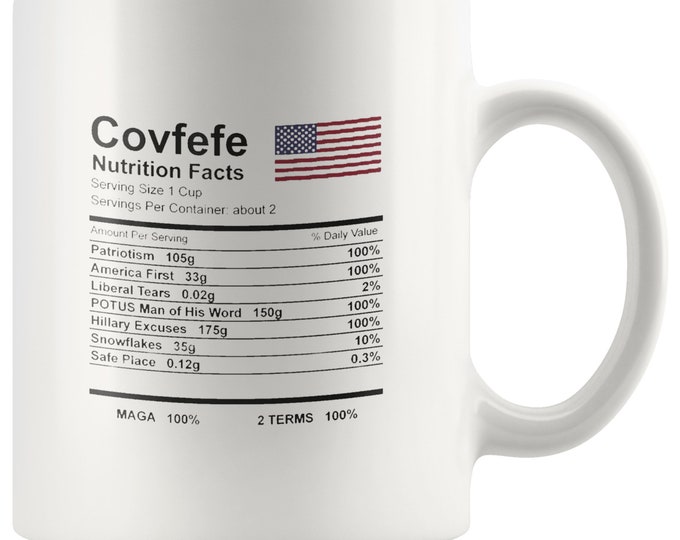 Trump Gift Mug Covfefe Trump Mug Covfefe Nutrition Label Mug