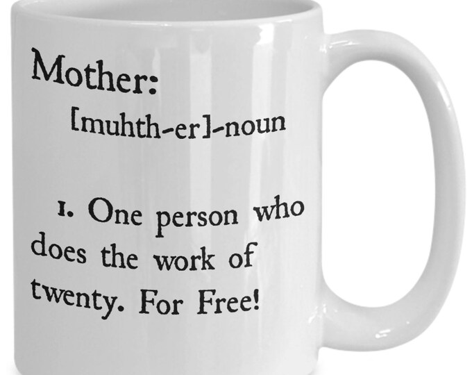 Mothers Day Gift Mother Definition Gift Mug Funny Mother Mug Mom Gift Mug