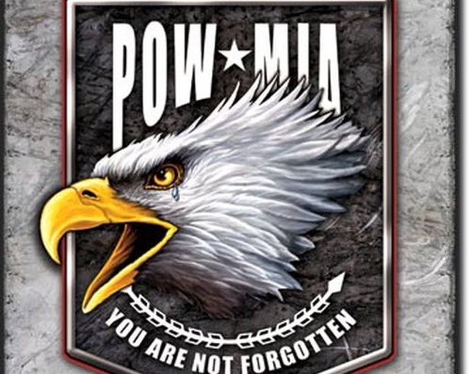 Military Tin Sign/ POW MIA Tin Sign/ You Are Not Forgotten Tin Sign/ Man Cave Sign/ Veteran Tin Sign/ Gift Sign For Veterans/ Veteran Gift