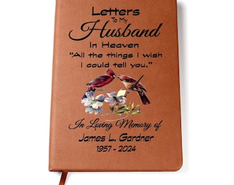 To My Husband In Heaven / All The Things I wish I Could Tell You Grief Journal