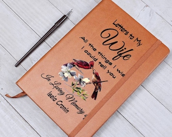 Letters to my Wife Grief Journal / All the things I wish I could tell you / Memorial Gift Journal