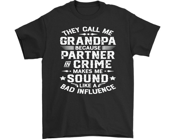 Grandpa Shirts They Call Me Grandpa Shirt Partner in Crime Shirt Funny Grandpa Shirt Father's Day Shirt - Gildan Mens T-Shirt