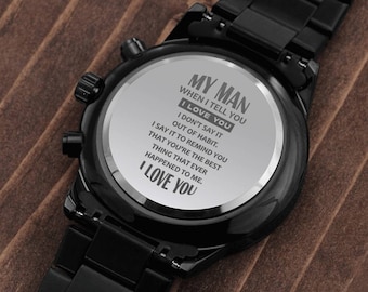 Gift Watch for Husband / Engraved Design Black Chronograph Watch / My Man I Love You Engraved Design  / Birthday / Father's Day / Christmas