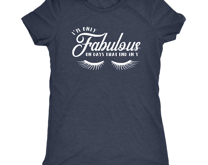 Funny Women's T shirt/ I'm Fabulous T Shirt/ Best Mom Ever Shirt // Mother's Day Shirt // Gift For Mom // Best Mom Ever // Mom Life