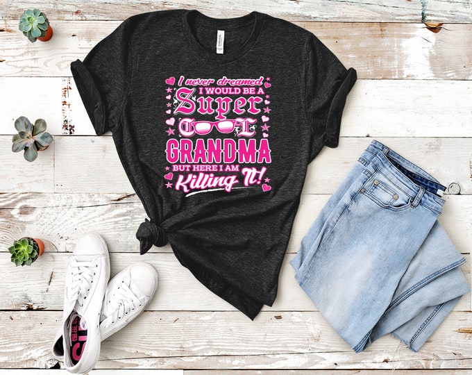 Funny Grandma Shirt Grandma Gift Shirt Super Cool Grandma Shirt Grandma Killing It Graphic Tee - District Womens Shirt