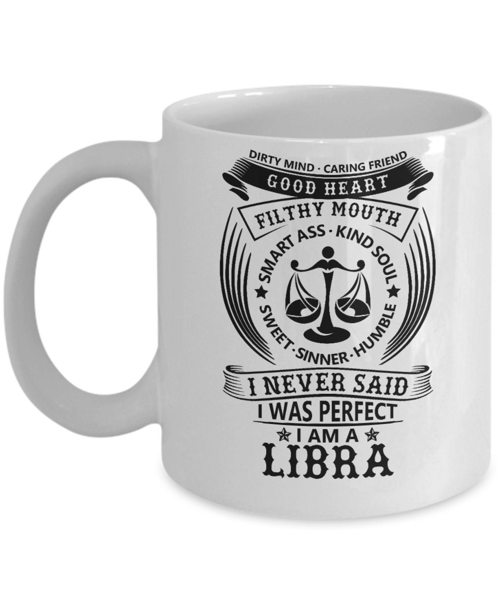 Astrology Mug/ Funny Libra Astrology Coffee Mug/ Dirty Mind Caring Friend Good Heart Filthy Mouth Mug/ Funny Mug for Libra/ Libra Family Mug Astrology Mug/ Funny Libra Astrology Coffee Mug/ Dirty Mind Caring Friend Good Heart Filthy Mouth Mug/ Funny Mug for Libra/ Libra Family Mug