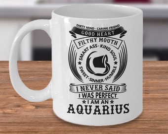 Funny Aquarius Mug/ Aquarius Birthday Mug/ Birthday Sign Mug/ Birthday Gift Mug for Aquarius/ Birthday Gift Mug for Family and Friends