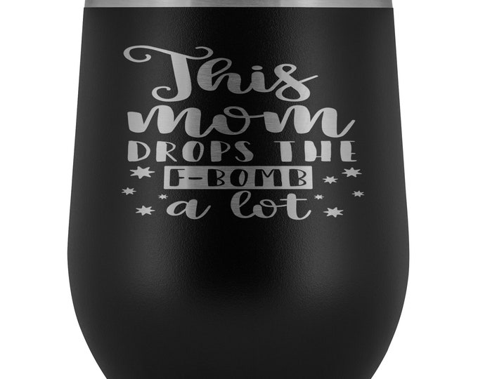 Funny Quotes Wine Tumbler Stainless Steel Stemless Wine Tumbler With Lid Colorful Stemless Wine Tumblers Mom Wine Tumblers