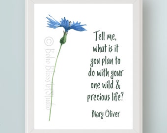 Mary Oliver Quote Printable Art Tell Me What Is It You Plan to Do Inspirational Quote Digital Print Graduation Gift