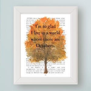 Citação de Anne of Green Gables Estou tão feliz que vivemos em um mundo onde há outubros Impressão de arte DIGITAL Outono IMPRIMÍVEL Arte de parede Decoração de outono
