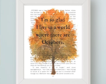Anne of Green Gables Quote I'm So Glad We Live in a World Where There Are Octobers DIGITAL Art Print Autumn PRINTABLE Wall Art Fall Decor