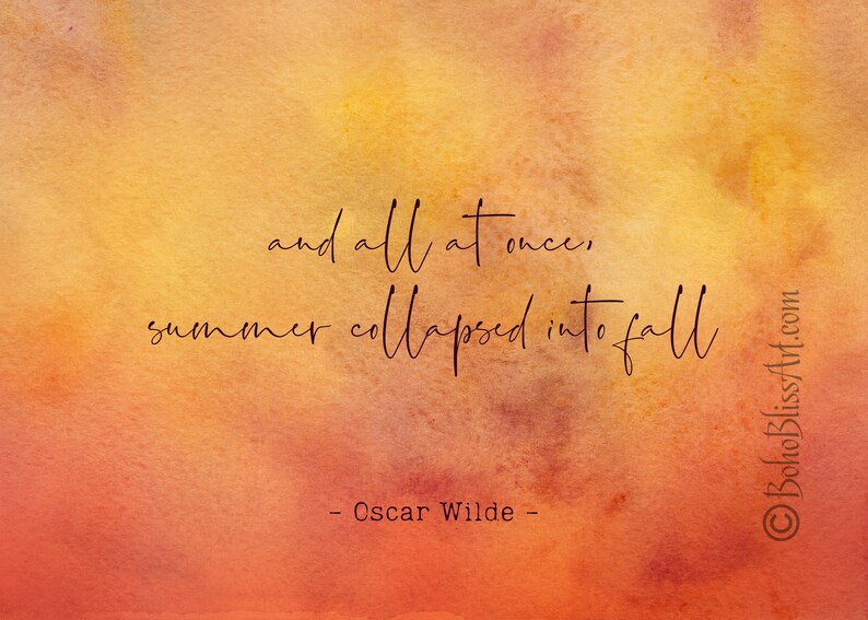 Oscar Wilde Quote: and all at once summer collapsed into | Etsy