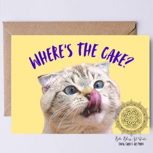 Carte d'anniversaire chat Carte d'anniversaire drôle pour amoureux des chats Carte de félicitations NUMÉRIQUE Où est le gâteau Carte de retraite imprimable