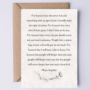 J'ai appris que chaque fois que je prenais une décision le cœur ouvert, Maya Angelou Citation Carte NUMÉRIQUE Citation inspirante Carte de remise des diplômes pour elle