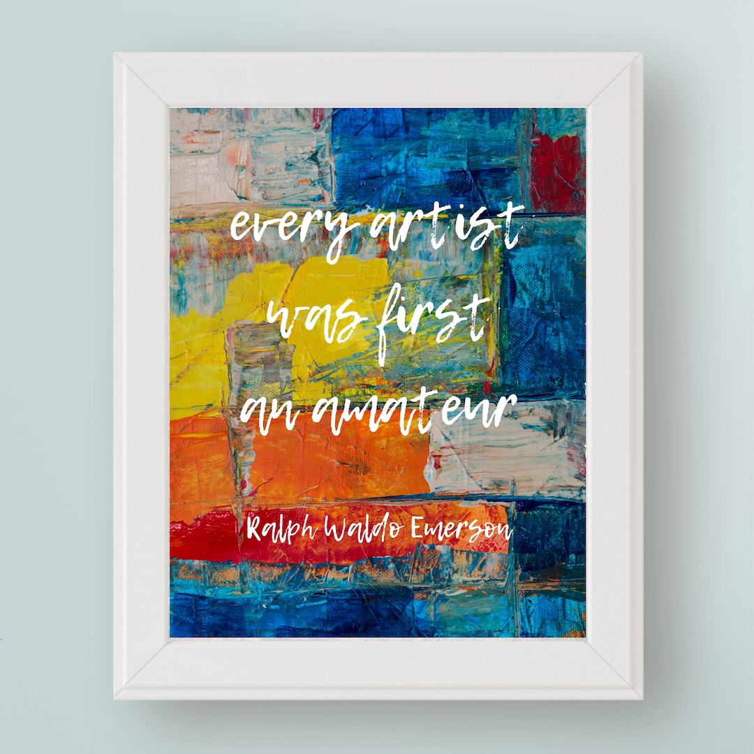 Ralph Waldo Emerson Quote Digital Art Print Every Artist Was First an ...