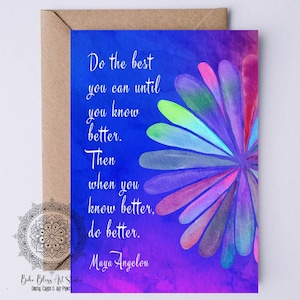 Citazione di Maya Angelou Fai del tuo meglio finché non ne sai di più SCHEDA DIGITALE Citazione ispiratrice Scheda STAMPABILE Scheda di laurea per lei