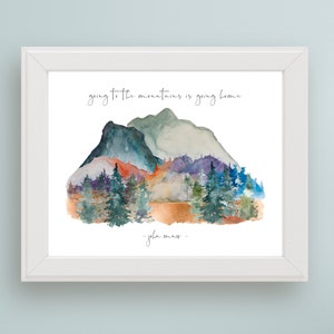 Going to the Mountains Is Going Home John Muir Quote DIGITAL Art Print John Muir Wall Art Nature Quote PRINTABLE Home Decor Instant Download